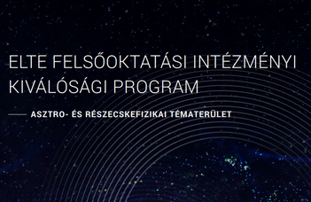 Institutional Excellence Program for the Higher Education – Astro- and Particle Physics